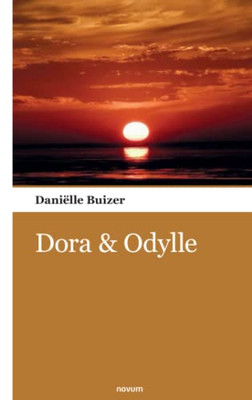 Dora & Odylle (Dutch Edition)