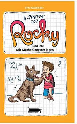 4-Pfoten-Cop Rocky Und Ich - Mit Mathe Gangster Jagen (German Edition)