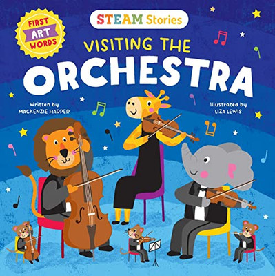 Steam Stories Visiting The Orchestra (First Art Words): First Art Words