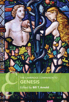 The Cambridge Companion To Genesis (Cambridge Companions To Religion)