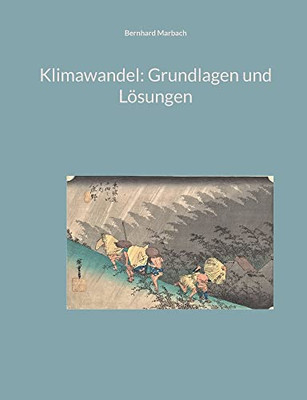 Klimawandel: Grundlagen Und Lösungen (German Edition)