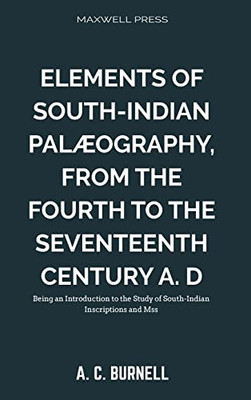 Elements Of South-Indian Palæography,