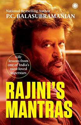 Rajini's Mantras: Life Lessons From One Of India's Most-Loved Superstars