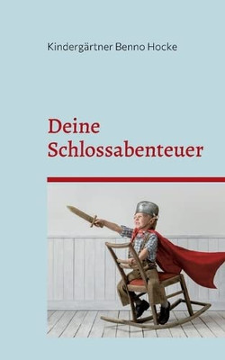 Deine Schlossabenteuer: Ein Interaktives Kinderspielbuch (German Edition)