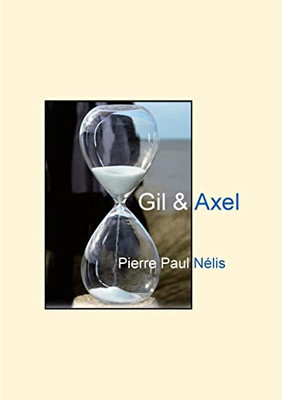Gil & Axel (French Edition)