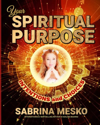 Your Spiritual Purpose (Holistic Psychology)