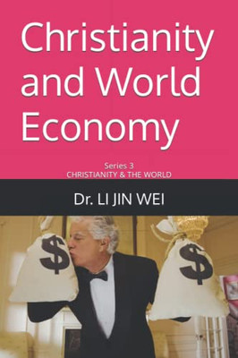 Christianity And World Economy (Christianity & The World)
