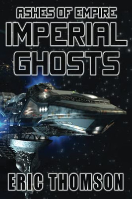 Imperial Ghosts (Ashes Of Empire)