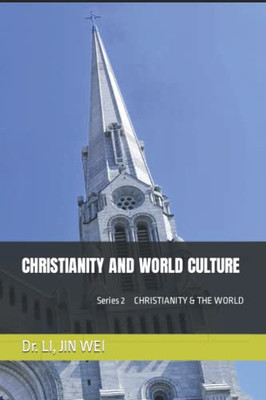 Christianity And World Culture (Christianity & The World)
