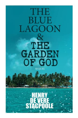 The Blue Lagoon & The Garden Of God (Sequel): 9