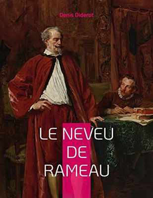 Le Neveu De Rameau: La Satire Seconde (French Edition)