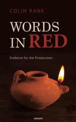 Words In Red: Evidence For The Prosecution