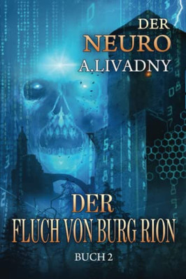 Der Fluch Von Burg Rion (Der Neuro Buch 2): Litrpg-Serie (German Edition)