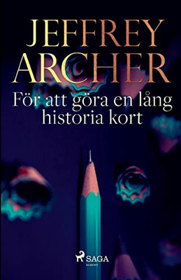 För Att Göra En Lång Historia Kort (Swedish Edition)