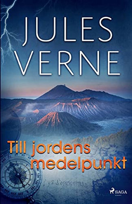 Till Jordens Medelpunkt (Swedish Edition)