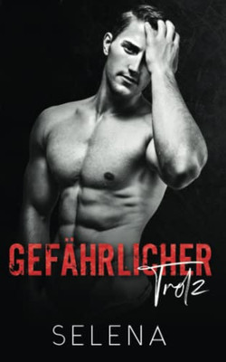 Gefährlicher Trotz: King Dolce & Eliza Pomponio (German Edition)