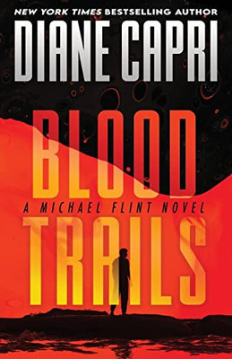 Blood Trails: A Michael Flint Novel (Michael Flint Series)