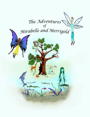 The Adventures Of Mirabelle And Merrigold