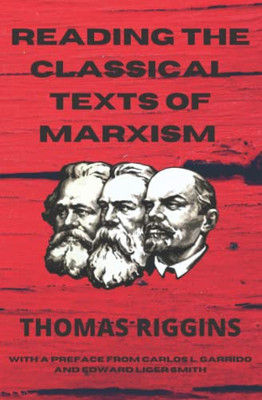 Reading The Classical Texts Of Marxism
