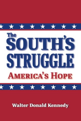 The South's Struggle: America's Hope