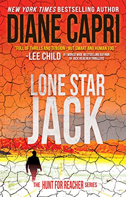 Lone Star Jack: Hunting Lee ChildS Jack Reacher (Hunt For Jack Reacher)