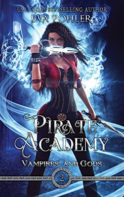 Pirate Academy (Vampires And Gods)