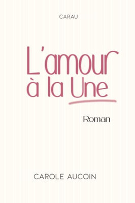 L'Amour À La Une (French Edition)