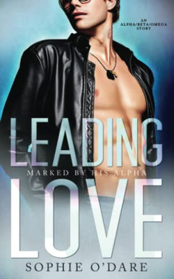 Leading Love: An Alpha/Beta/Omega Story