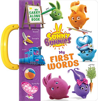 Sunny Bunnies: My 100 First Words: A Carry Along Book (Carry-Along Books)