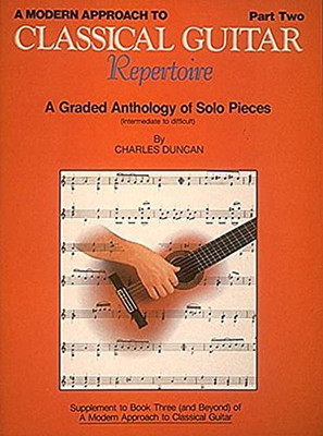 A Modern Approach to Classical Repertoire - Part 2: Guitar Technique