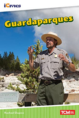 Guardaparques (Icivics) (Spanish Edition)