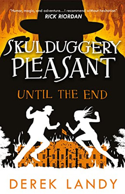 Until The End (Skulduggery Pleasant) (Book 15)