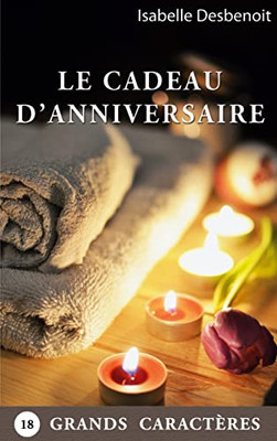 Le Cadeau D'Anniversaire (French Edition)