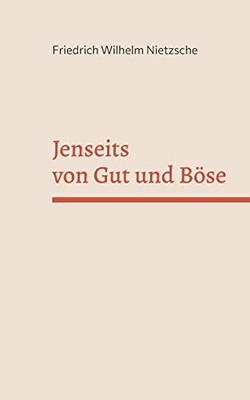 Jenseits Von Gut Und Böse (German Edition)