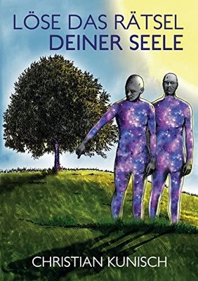 Löse Das Rätsel Deiner Seele (German Edition)