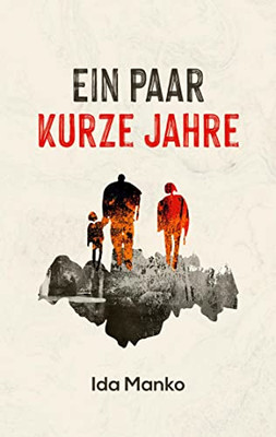 Ein Paar Kurze Jahre (German Edition)