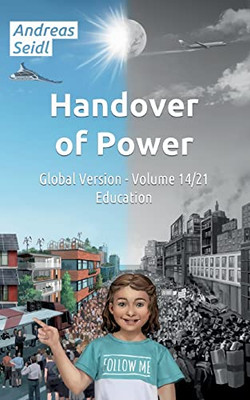 Handover Of Power - Education: Volume 14/21 Global Version