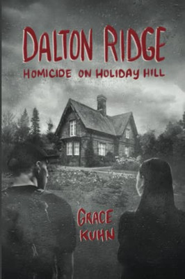 Dalton Ridge: Homicide On Holiday Hill