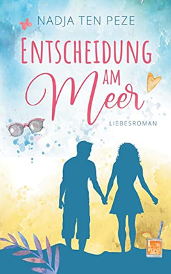 Entscheidung Am Meer (German Edition)