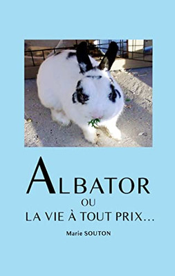 Albator Ou La Vie À Tout Prix... (French Edition)