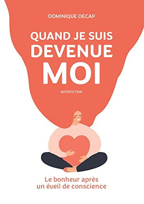 Quand Je Suis Devenue Moi (French Edition)