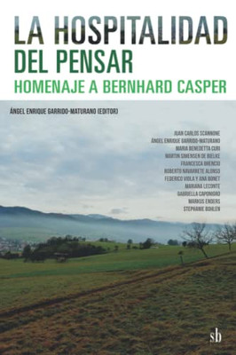 La Hospitalidad Del Pensar: Homenaje A Bernhard Casper (Post-Visión) (Spanish Edition)