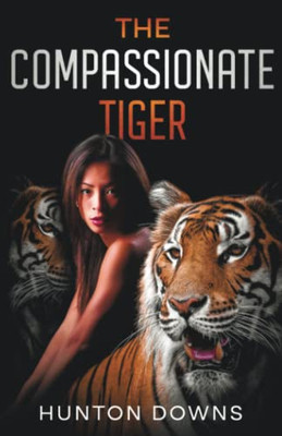 The Compassionate Tiger