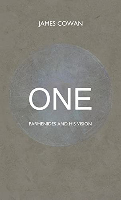 One: Parmenides And His Vision