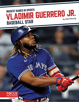 Vladimir Guerrero Jr. (Biggest Names In Sports)