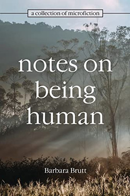 Notes On Being Human