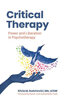 Critical Therapy: Power And Liberation In Psychotherapy
