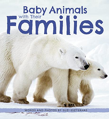 Baby Animals With Their Families (Baby Animals, 4)