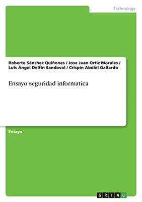 Ensayo Seguridad Informatica (Spanish Edition)