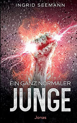 Ein Ganz Normaler Junge: Jonas (German Edition)